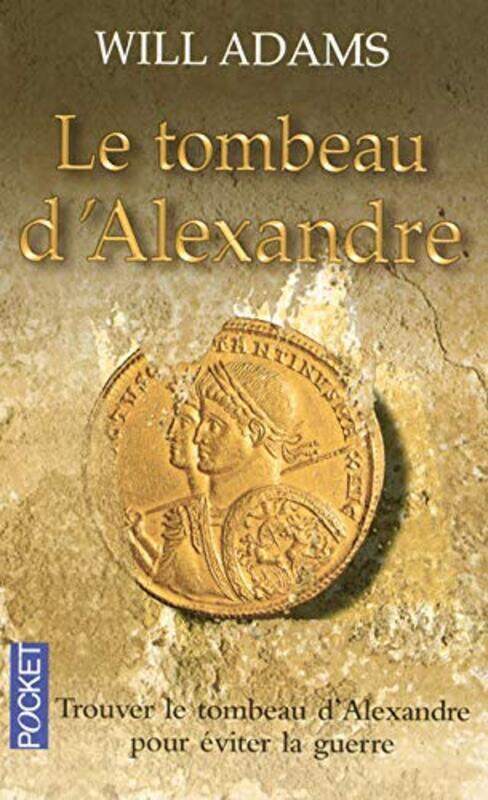 

Le tombeau d'Alexandre,Paperback,By:Will Adams