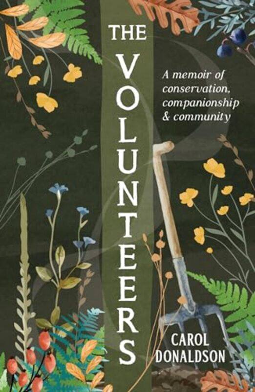 

The Volunteers by Carol Donaldson -Paperback