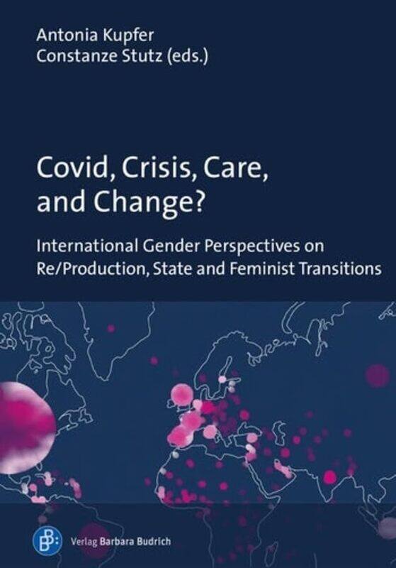 

Covid Crisis Care And Change by Antonia KupferConstanze Stutz-Paperback