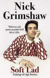 Soft Lad Comingofage Stories By Grimshaw, Nick Paperback