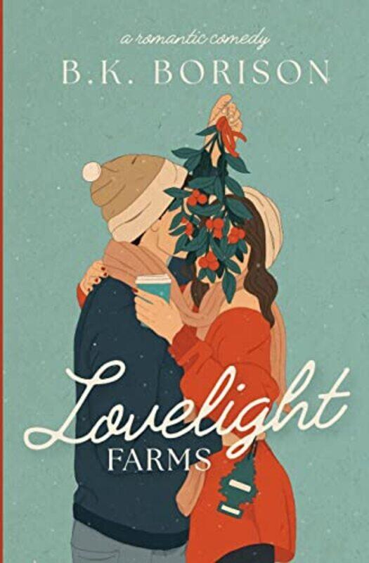 

Lovelight Farms,Paperback by Borison, B K