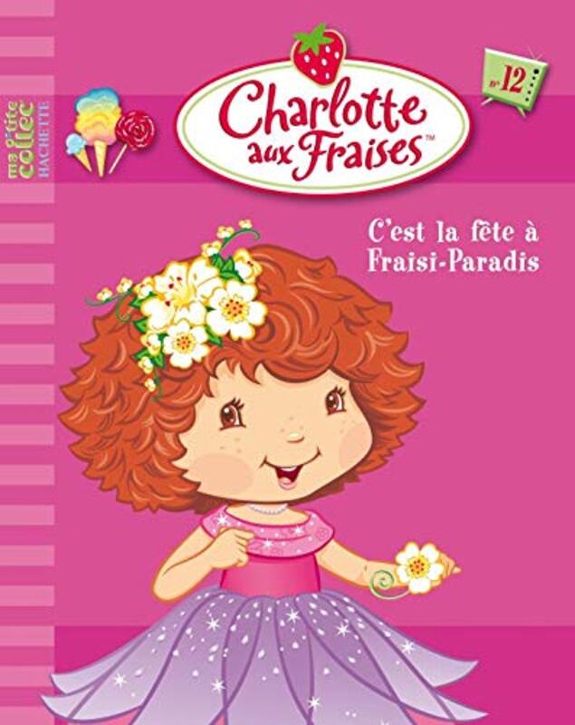 12 - C'Est la Fete a Fraisi-Paradis !,Paperback,By:Unknown