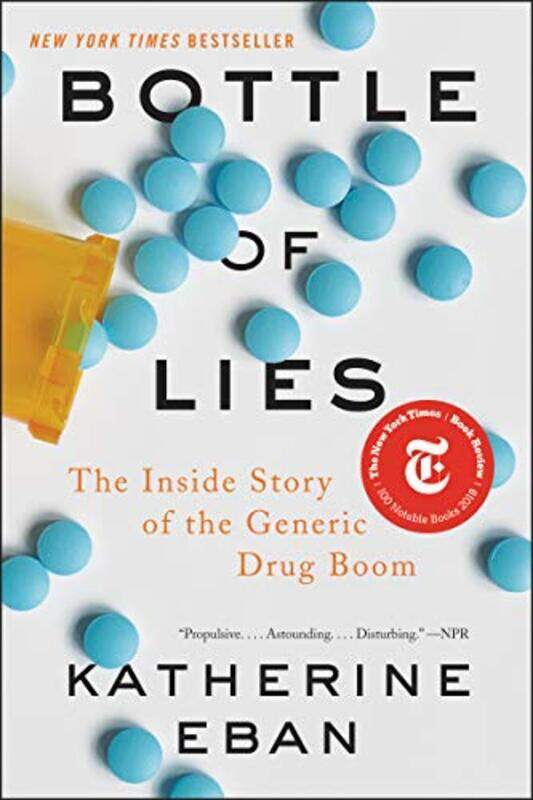 

Bottle of Lies: The Inside Story of the Generic Drug Boom,Paperback by Eban, Katherine