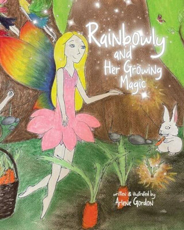 

Rainbowly And Her Growing Magic by Gordon, Arlene - Gordon, Arlene - Paperback