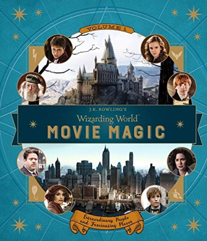

J.K. Rowling's Wizarding World: Movie Magic Volume One: Extraordinary People and Fascinating Places, Hardcover Book, By: Jody Revenson
