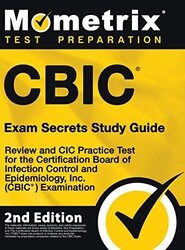 Cbic Exam Secrets Study Guide Review And Cic Practice Test For The Certification Board Of Infectio By Mometrix Hardcover