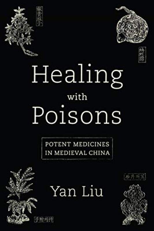 

Healing with Poisons by Yan Liu-Paperback