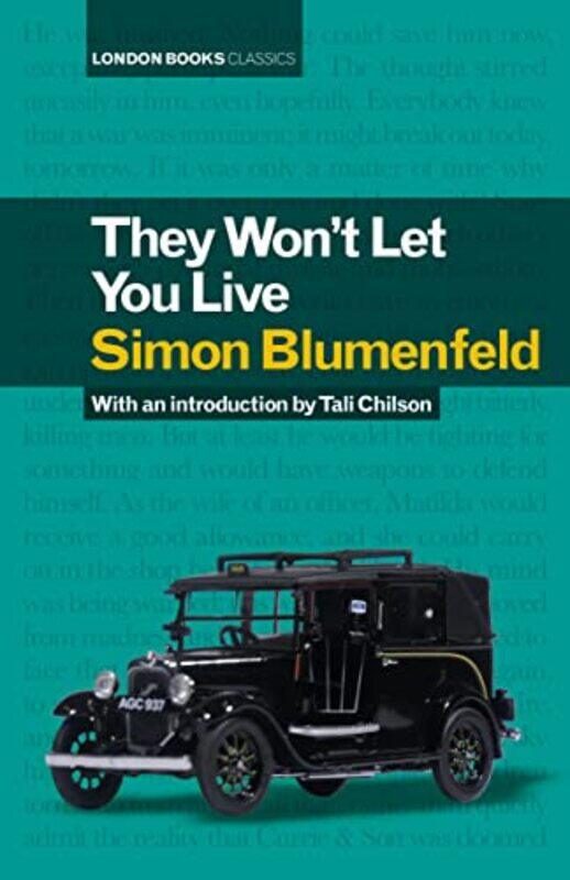 

They Wont Let You Live by Simon Blumenfeld-Hardcover