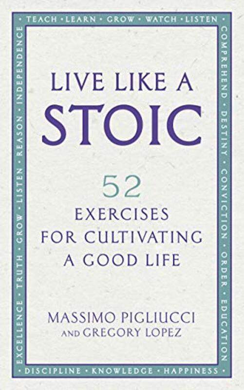 

Live Like A Stoic by Massimo PigliucciGregory Lopez-Paperback