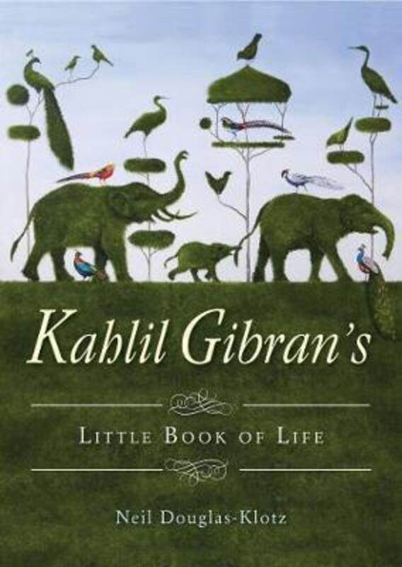 

Kahlil Gibran's Little Book of Life.paperback,By :Gibran, Kahil (Kahil Gibran) - Douglas-Klotz, Neil