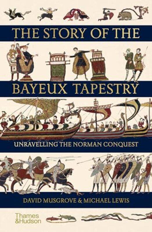 

The Story of the Bayeux Tapestry by David MusgroveMichael Lewis-Paperback