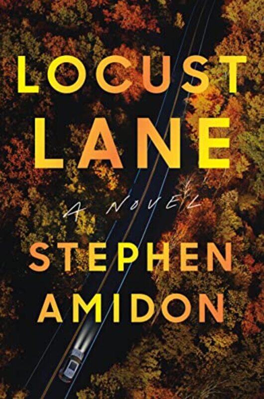 

Locust Lane by Stephen Amidon-Hardcover