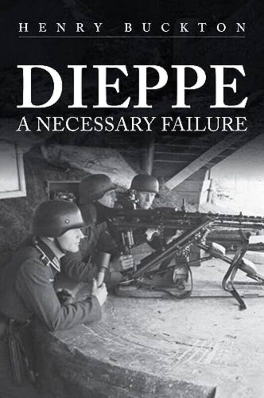 

Dieppe by Henry Buckton-Hardcover