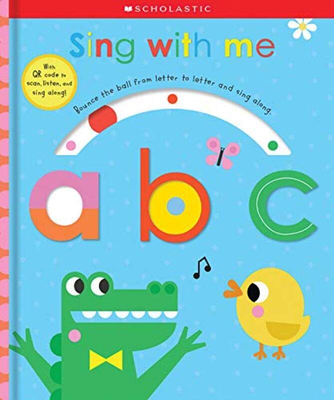 

Sing With Me Abc: Scholastic Early Learners (Touch And Explore),Paperback,by:Scholastic