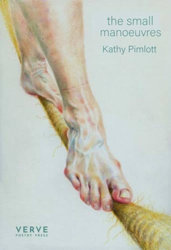 

the small manoeuvres by Kathy Pimlott-Paperback