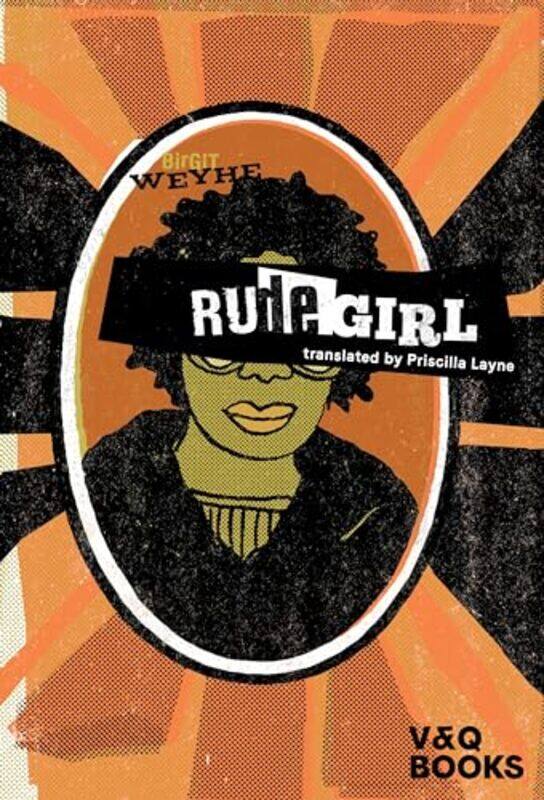 

Rude Girl by Birgit WeyhePriscilla Layne-Paperback