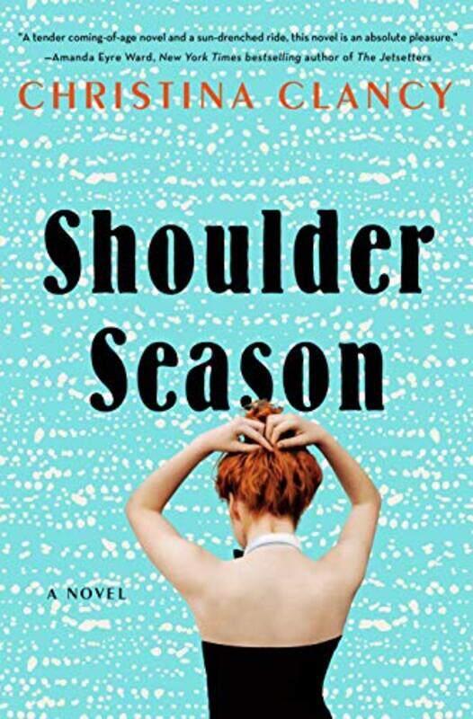 

Shoulder Season by Christina Clancy-Hardcover