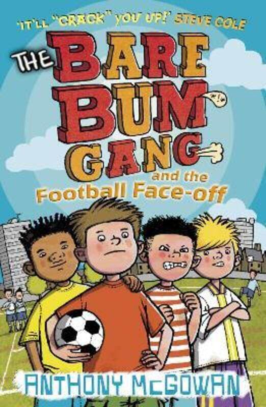 

The Bare Bum Gang and the Football Face-Off,Paperback,ByMcGowan, Anthony