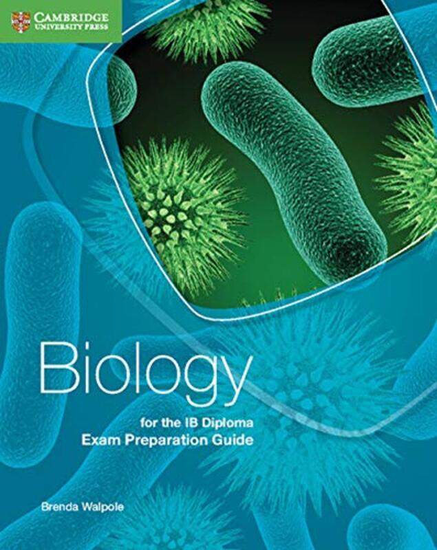 

Biology for the IB Diploma Exam Preparation Guide by Mark LevesleyPenny JohnsonIain BrandSusan KearseyNigel Saunders-Paperback