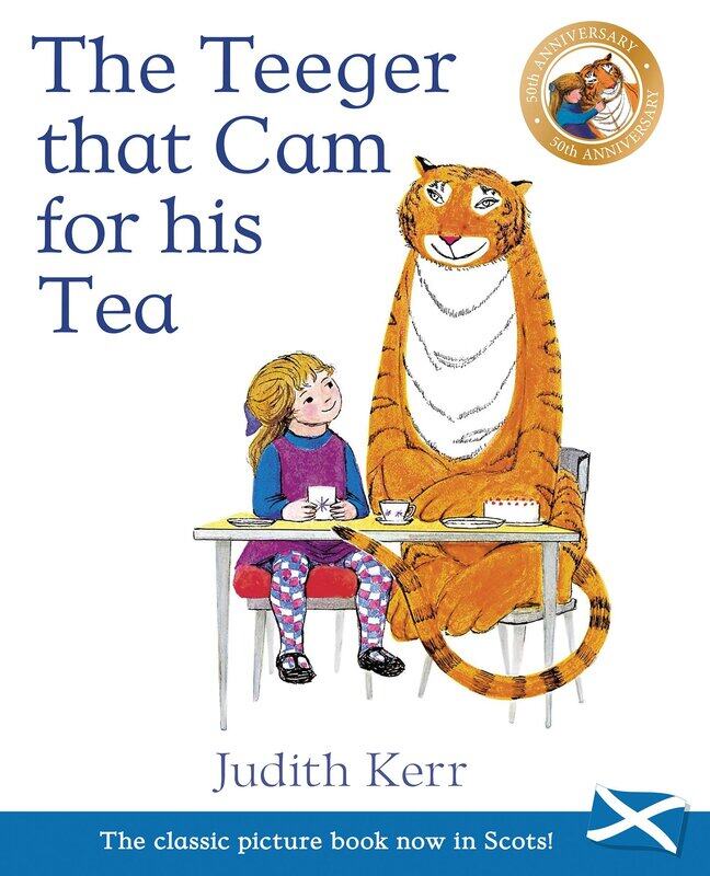 

The Teeger That Cam for His Tea: The Tiger Who Came to Tea in Scots, Paperback Book, By: Judith Kerr