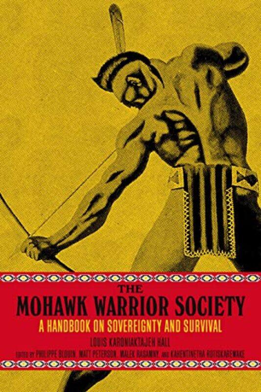 

The Mohawk Warrior Society by Beryl Homes-Paperback