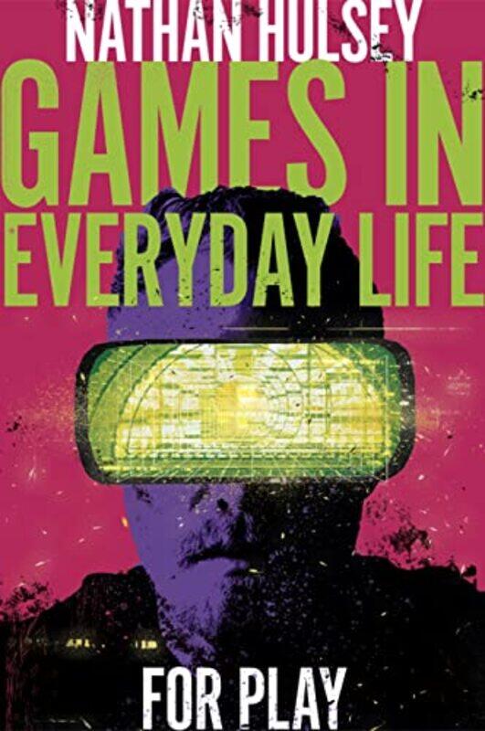 

Games in Everyday Life by Carolyn KanjuroSonali Zohra-Hardcover