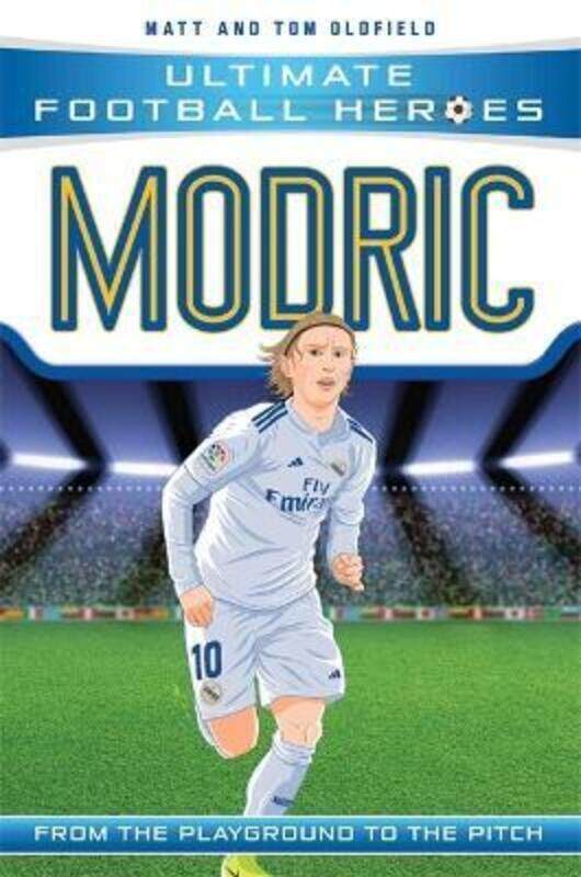 

Modric (Ultimate Football Heroes - the No. 1 football series): Collect Them All!,Paperback, By:Oldfield, Matt & Tom