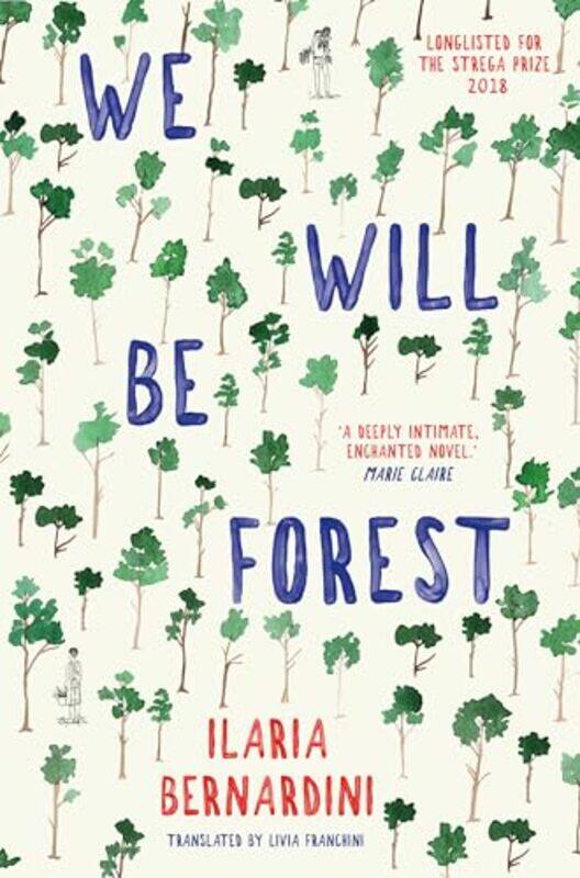 

We Will Be Forest by Ilaria Bernardini-Paperback