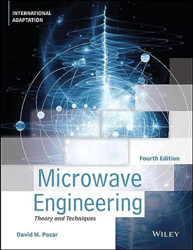 

Microwave Engineering International Adaptation by David M University of Massachusetts at Amherst Pozar-Paperback