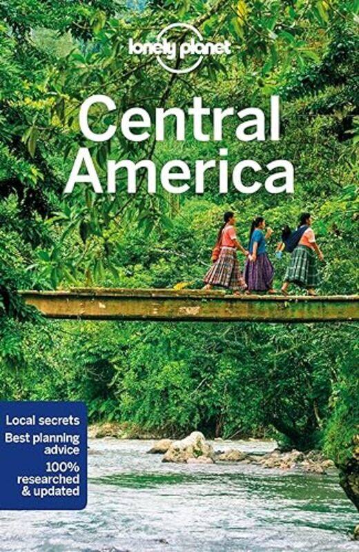 

Lonely Planet Central America by Lonely PlanetAshley HarrellIsabel AlbistonRay BartlettCeleste BrashPaul ClammerSteve FallonBridget GleesonPaul Hardin