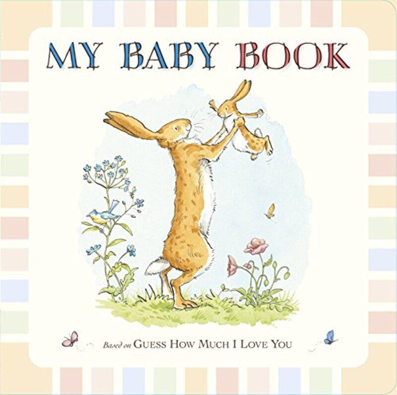 

Guess How Much I Love You My Baby Book by Sam McBratneyAnita Jeram-Hardcover