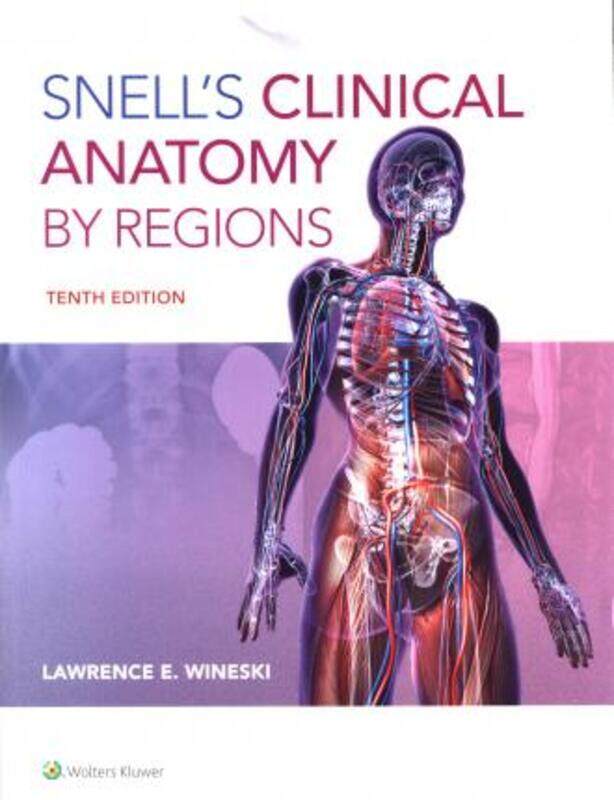 

Snell's Clinical Anatomy by Regions.paperback,By :WINESKI Dr. LAWRENCE E., PhD