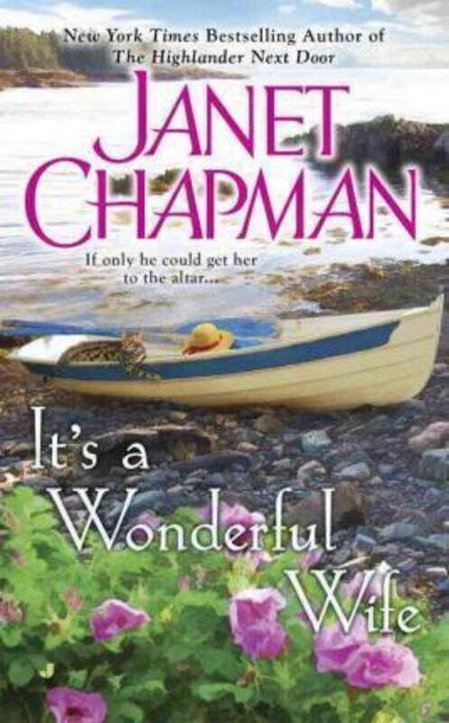

It's a Wonderful Wife.paperback,By :Janet Chapman