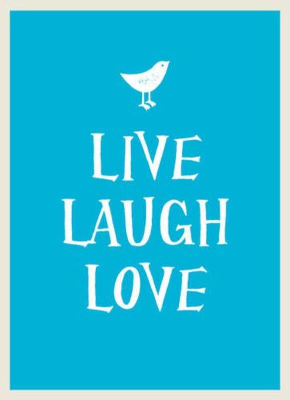 Live, Laugh, Love, Hardcover Book, By: 