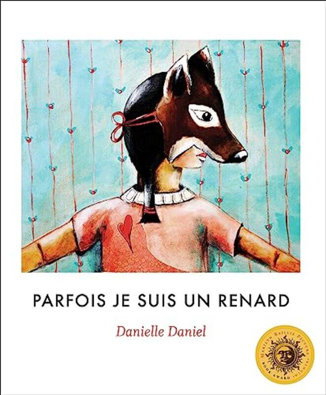 

Parfois Je Suis Un Renard By Daniel Danielle - Hardcover