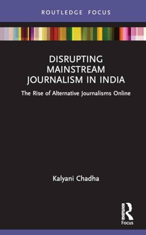 

Disrupting Mainstream Journalism in India by Joseph H ParisStanley J Kania III-Hardcover