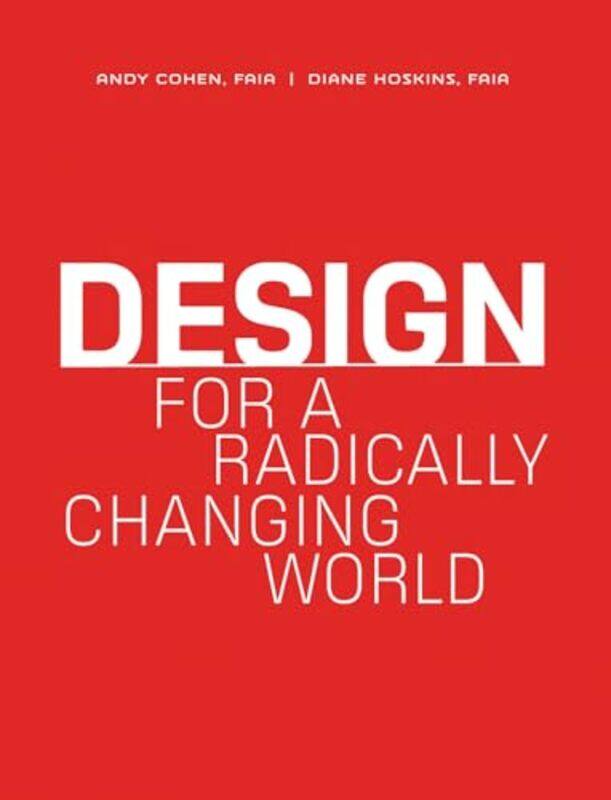 

Design For A Radically Changing World by Gensler-Hardcover