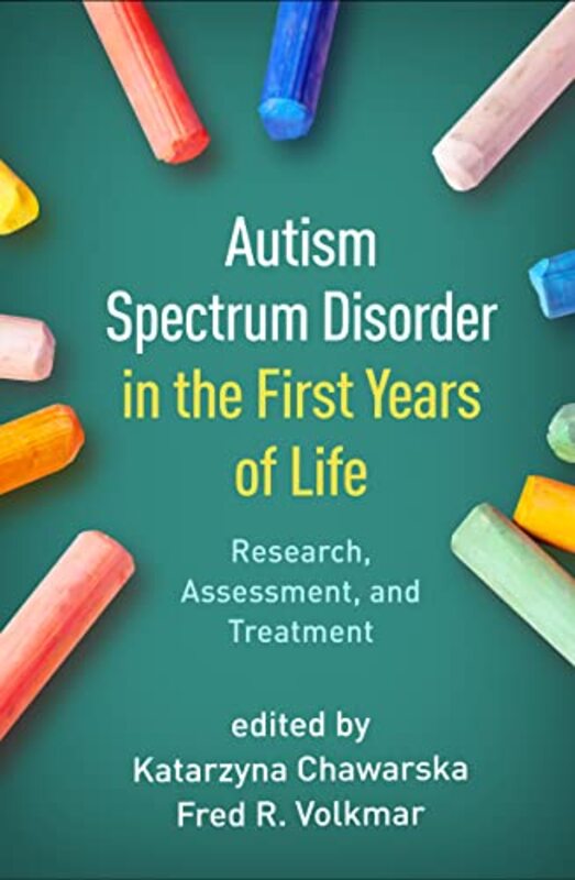 

Autism Spectrum Disorder in the First Years of Life by Katarzyna ChawarskaFred R Volkmar-Paperback