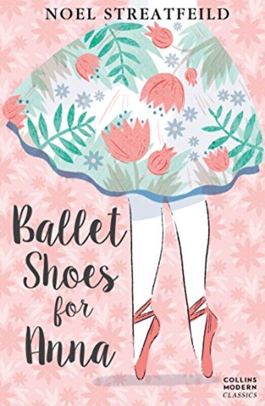 

Ballet Shoes for Anna by Noel Streatfeild-Paperback