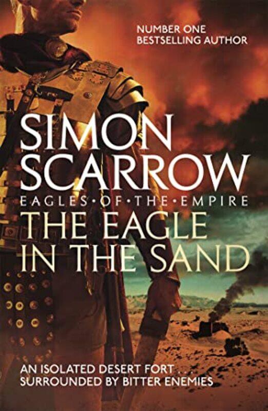 

The Eagle In The Sand Eagles of the Empire 7 by Simon Scarrow-Paperback