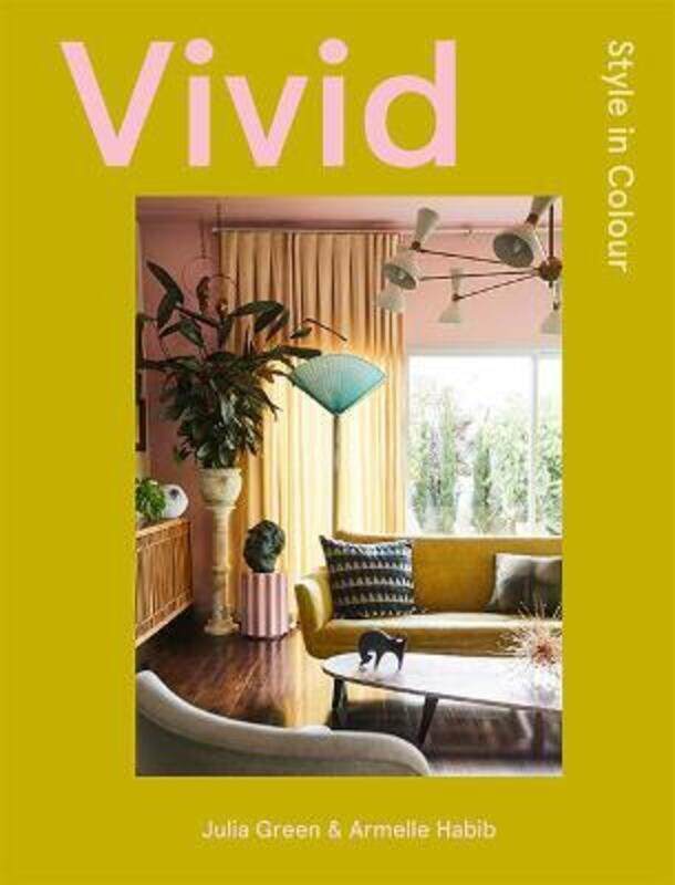 

Vivid: Style in Colour.Hardcover,By :Green, Julia - Habib, Armelle