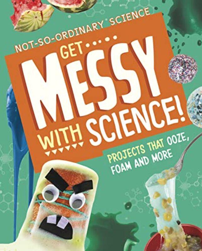 

Get Messy with Science by Elsie Olson-Hardcover