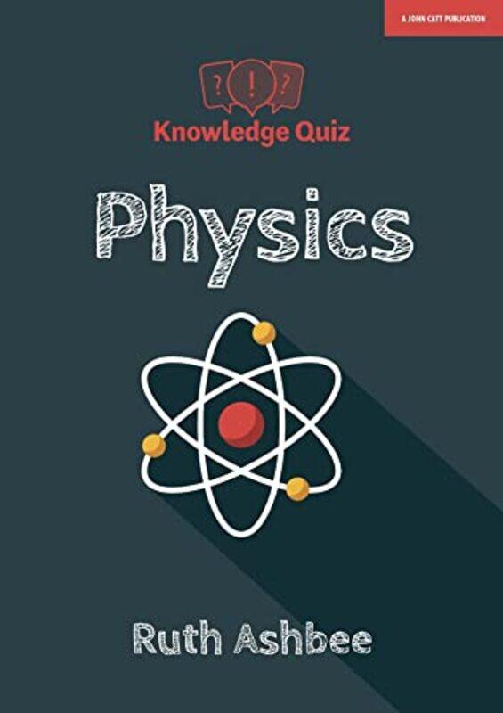 

Knowledge Quiz Physics by Jon GowerDelyth Ifan-Paperback