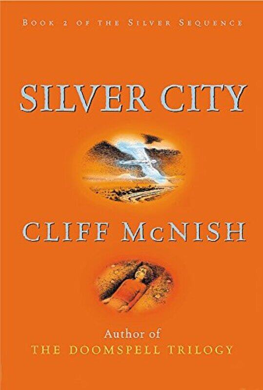 

Silver City (Silver Sequence S.), Paperback, By: Cliff McNish