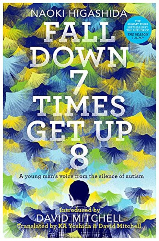 Fall Down Seven Times, Get Up Eight , Paperback by Naoki Higashida