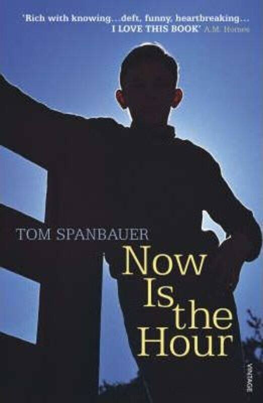 

Now Is the Hour.paperback,By :Tom Spanbauer