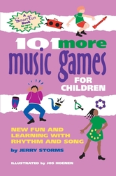 101 More Music Games for Children: More Fun and Learning with Rhythm and Song,Paperback,ByStorms, Jerry
