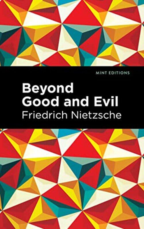 

Beyond Good And Evil by Nietzsche, Friedrich - Editions, Mint , Hardcover