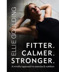 Fitter. Calmer. Stronger..paperback,By :Goulding, Ellie