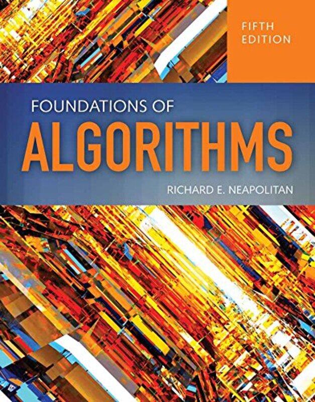 

Foundations Of Algorithms by Richard Neapolitan-Paperback